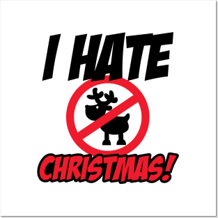 I hate Christmas! Posters and Art